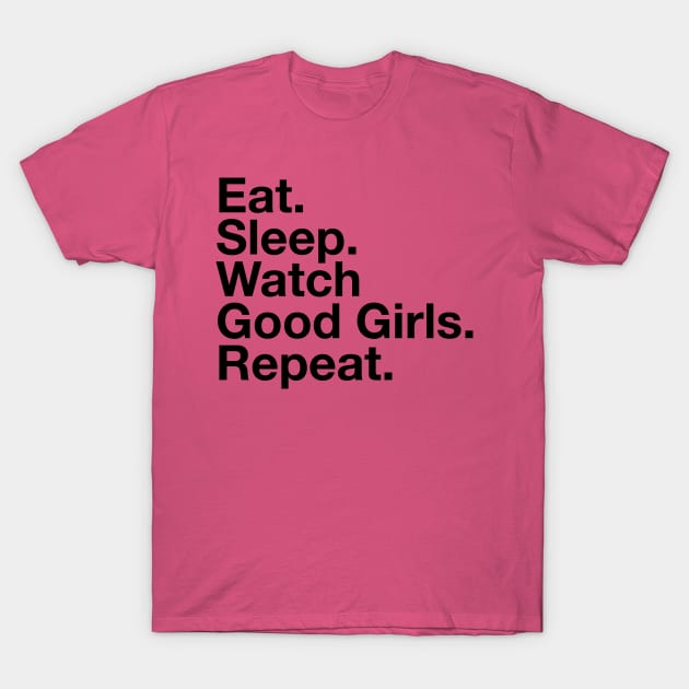 Watch Good Girls T-Shirt by brendalee